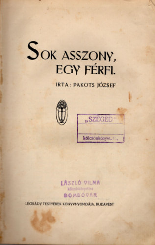 Sok asszony, egy frfi