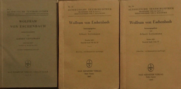 Wolfram von Eschenbach - Parzival Buch 1-3. (I-XVI.) Altdeutsche Textbibliothek Band 12, 13, 14