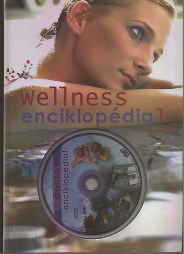 Heim Pl  (fszerk.) - Wellness enciklopdia (DVD mellklettel)