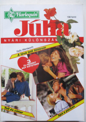 Sally Wentworth; Anne Mather; Diana Palmer - A l�v� tett f�ldes�r - Toll �s c�mer - Apa a p�cban (J�lia ny�ri k�l�nsz�m)