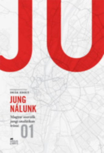 Jung nlunk I-II. - Magyar szerzk jungi analitikus rsai