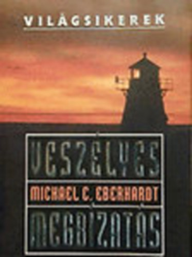 Veszlyes megbzats