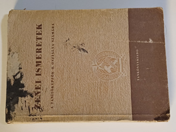 Zenei ismeretek (A tan�t�k�pz�k II. oszt�lya sz�m�ra)