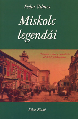 Miskolc legendi