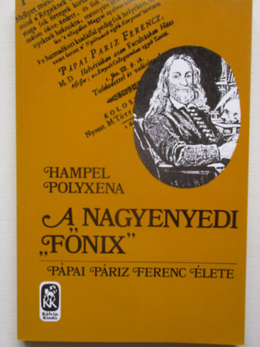 Hampel Polyxena - A nagyenyedi "fnix" (Ppai Priz Ferenc lete)