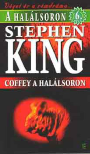 Stephen King - A hallsoron 6.- Coffey a hallsoron