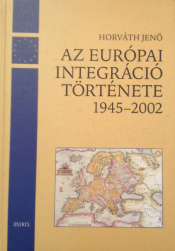 Az eurpai integrci trtnete 1945-2002