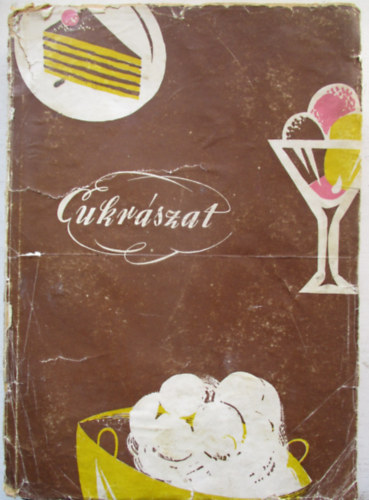 Ravasz Lszl; Fldes Jen; Gl Ferenc - Cukrszat