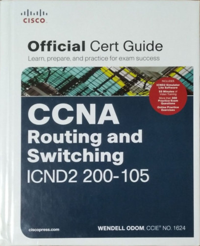 CCNA Routing and Switching ICND2 200-105 Official Cert Guide