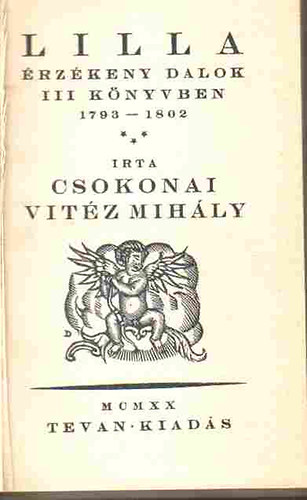 Csokonai Vitz Mihly - Lilla - rzkeny dalok III knyvben 1793-1802