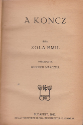 Zola Emil - A koncz