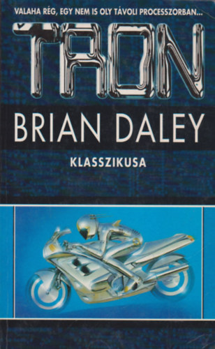 Brian daley - Tron klasszikusa