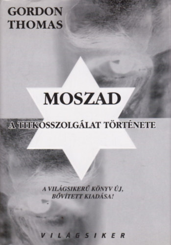 Moszad - A titkosszolglat trtnete