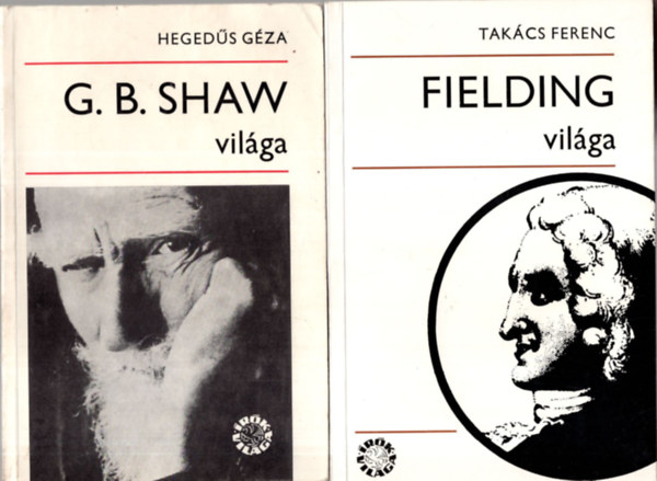 4 db Irodalomtrtnet ( egytt ) 1. Fielding vilga, 2. G. B. Shaw vilga, 3. Shelley vilga, 4. Roger Martin du Gard vilga