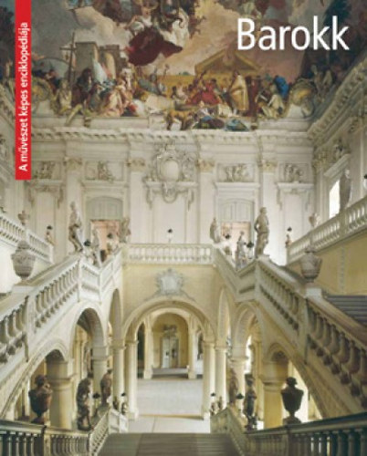 Barokk - A m�v�szet k�pes enciklop�di�ja