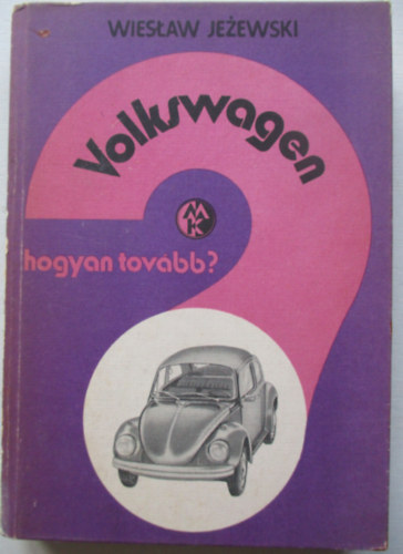 Volkswagen: Hogyan tovbb?