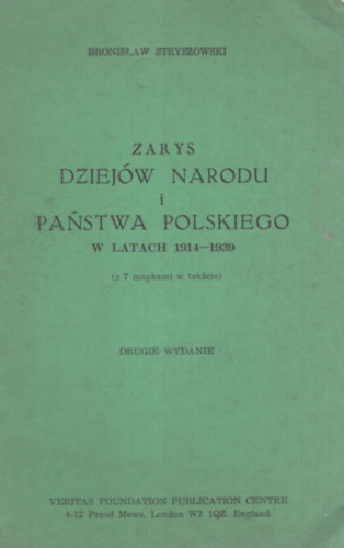 Zarys dziej�w narodu i pa�stwa polskiego w latach 1914-1939