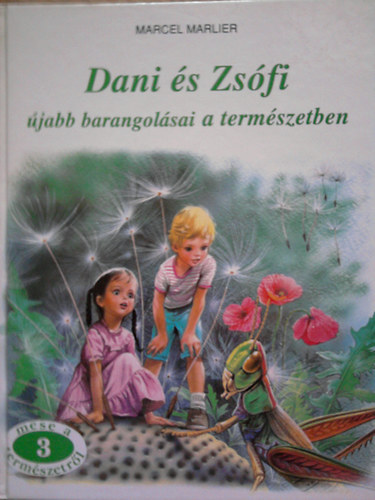 Dani �s Zs�fi �jabb barangol�sai a term�szetben