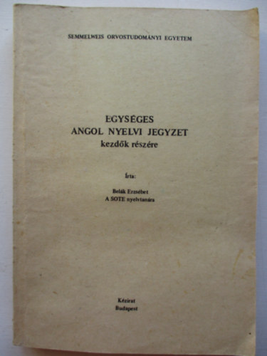 Egys�ges angol nyelvi jegyzet kezd�k r�sz�re