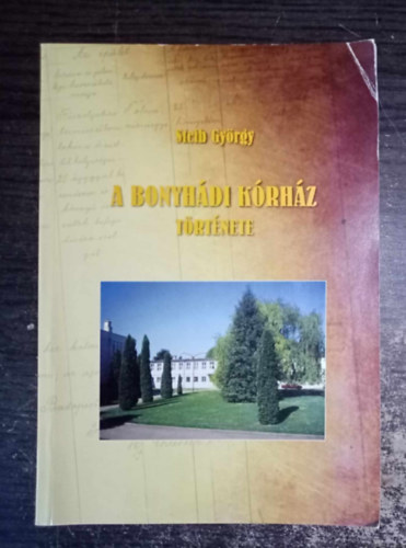 A Bonyhdi Krhz trtnete