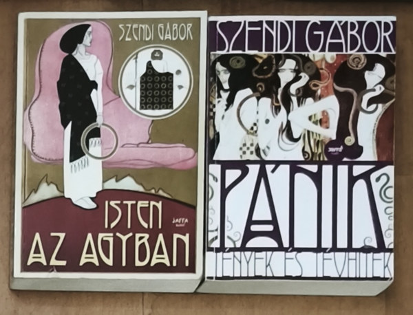 2db Szendi G�bor m� - P�nik-T�nyek �s t�vhitek, Isten az agyban