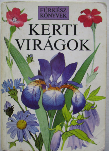 Kerti virgok (Frksz Knyvek)