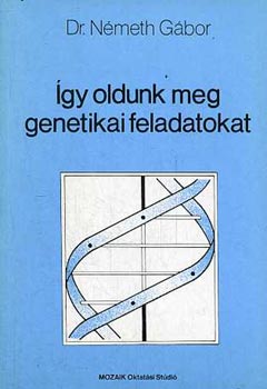 gy oldunk meg genetikai feladatokat