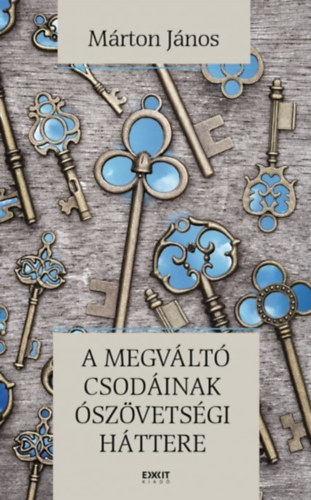 A Megvlt csodinak szvetsgi httere