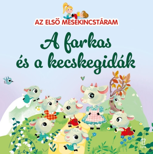 Az els� mesekincst�ram - A farkas �s a kecskegid�k