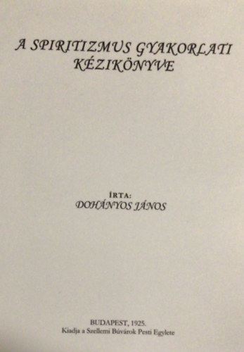 A spiritizmus gyakorlati kziknyve