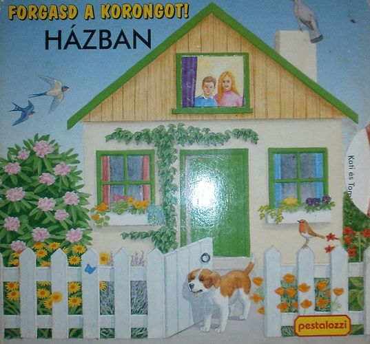 Forgasd a korongot! Hzban