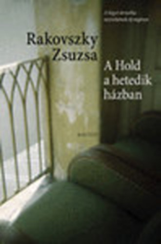 A Hold a hetedik h�zban - Novell�k