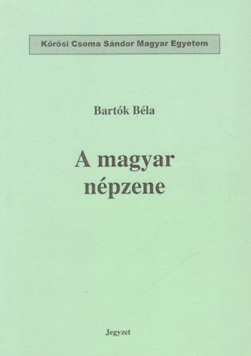 Bartók Béla - A magyar népzene