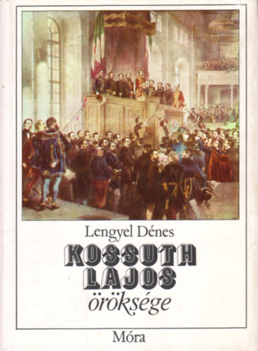 Kossuth Lajos rksge - Mondk, trtnetek a XVIII. s XIX. szzadbl