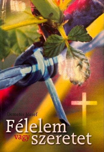 Demeter Jzsef - Flelem vagy szeretet