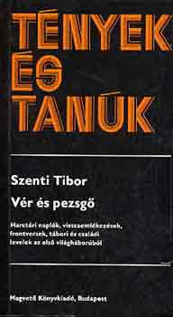 Szenti Tibor - Vr s pezsg (tnyek s tank)