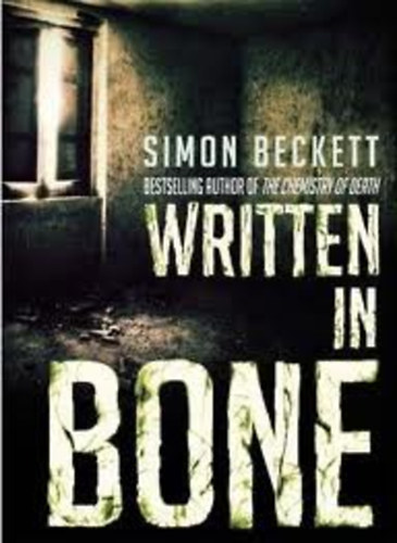 Simon Beckett - Written In Bone