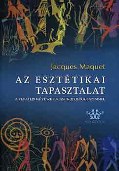 Jacques Maquet - Az eszttikai tapasztalat