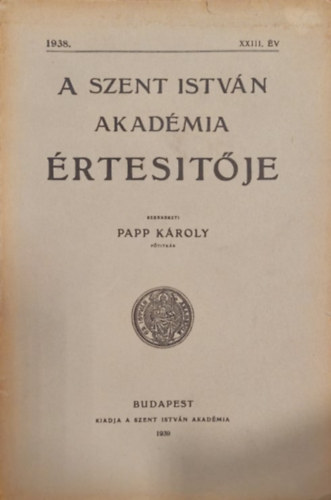 A Szent Istvn Akadmia rtestje 1938. v XXIII. ktet