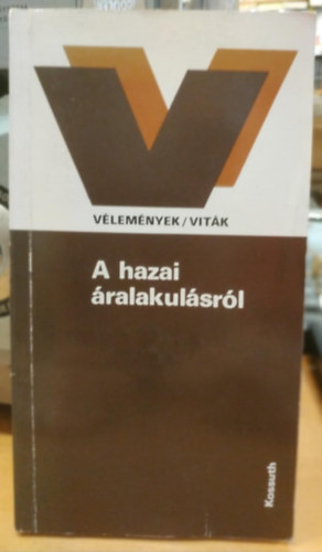 A hazai ralakulsrl (Vlemnyek, vitk)