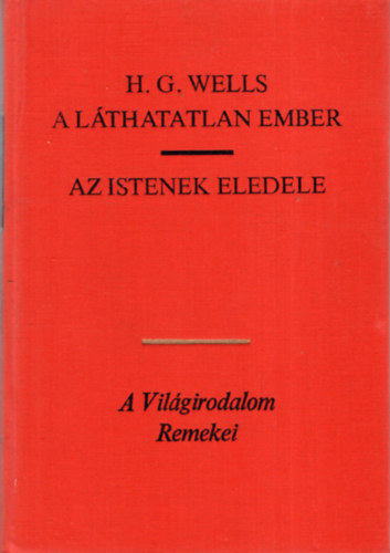 A l�thatatlan ember-Az Istenek eledele