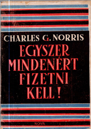 Egyszer mindenrt fizetni kell