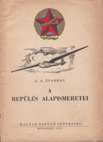 A. A. Zsabrov - A rep�l�s alapismeretei