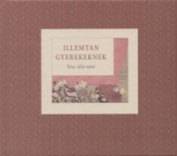 Mosonyi Alz - Illemtan gyerekeknek