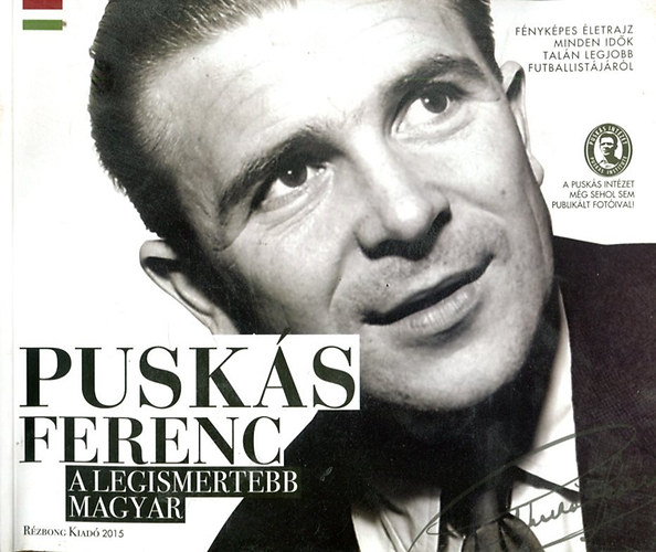 Pusk�s Ferenc, a legismertebb magyar