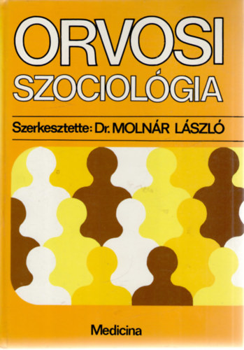 Orvosi szociol�gia
