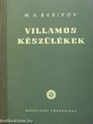 Villamos k�sz�l�kek I.