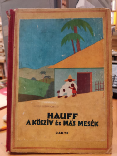 Hauff - A kszv s ms mesk (Byssz Rbert rajzaival)