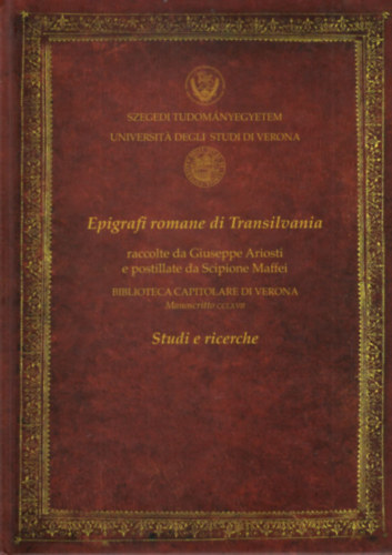Epigrafi romane di Transilvania - Szegedi Tudomnyegyetem ( olasz nyelv )