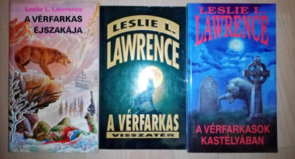 Leslie L. Lawrence (Lrincz L. Lszl) Vrfarkas trilgia: A vrfarkas jszakja / A vrfarkas visszatr / A vrfarkasok kastlyban